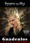 Syonera von Styx: Gnadenlos Syonera von Styx: Gnadenlos