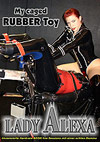Lady Alexa: My Caged Rubber Toy Lady Alexa: My Caged Rubber Toy
