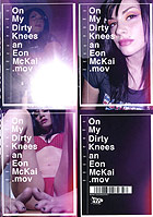 On My Dirty Knees DVD