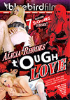 Alicia Rhodes' Tough Love Alicia Rhodes' Tough Love
