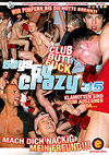 Guys Go Crazy 35 - Club Butt Fuck Guys Go Crazy 35 - Club Butt Fuck