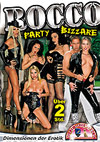 Rocco: Party Bizzare Rocco: Party Bizzare