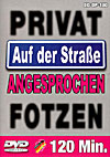 Privat-Fotzen auf der Strasse angesprochen Privat-Fotzen auf der Strasse angesprochen