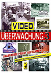 Video Überwachung 3 Video Überwachung 3