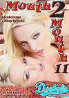 Mouth 2 Mouth 11 Mouth 2 Mouth 11