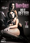 Dirty Girls Do It Better Dirty Girls Do It Better