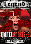 Gangbangers - 4h Gangbangers - 4h