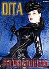 Dita: Fetish Goddess Dita: Fetish Goddess